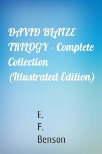 DAVID BLAIZE TRILOGY – Complete Collection (Illustrated Edition)