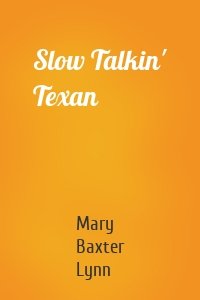 Slow Talkin' Texan