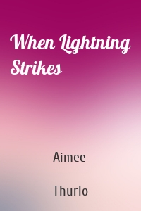 When Lightning Strikes