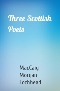 Three Scottish Poets