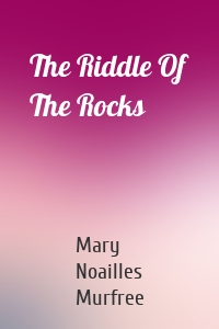 The Riddle Of The Rocks