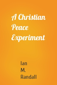 A Christian Peace Experiment