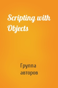 Scripting with Objects