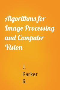 Algorithms for Image Processing and Computer Vision