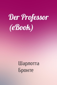 Der Professor (eBook)