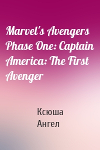 Marvel's Avengers Phase One: Captain America: The First Avenger