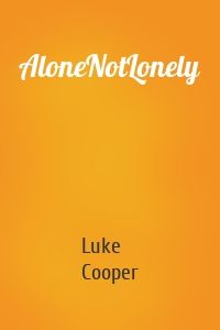 AloneNotLonely