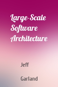 Large-Scale Software Architecture