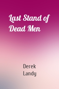 Last Stand of Dead Men