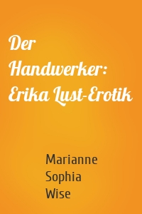 Der Handwerker: Erika Lust-Erotik