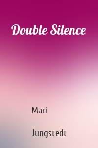 Double Silence