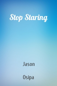 Stop Staring