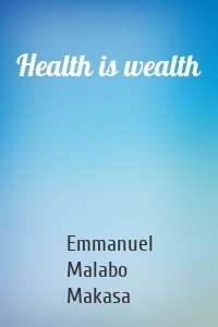 Health is wealth