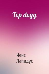 Top dogg