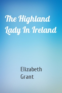 The Highland Lady In Ireland