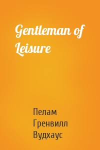 Gentleman of Leisure