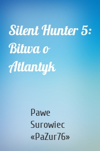 Silent Hunter 5: Bitwa o Atlantyk