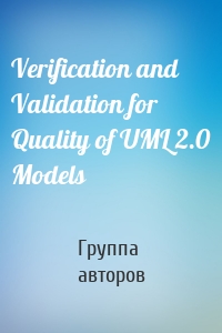 Verification and Validation for Quality of UML 2.0 Models