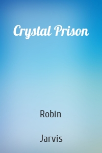 Crystal Prison