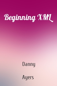 Beginning XML