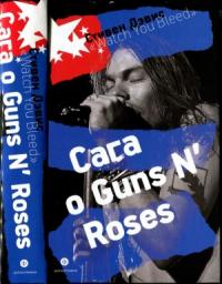 Стивен Дэвис - «Watch You Bleed»: Сага о Guns N’ Roses [CoolLib]