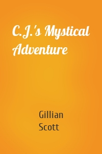 C.J.'s Mystical Adventure