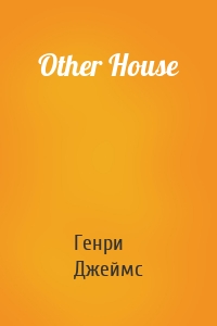 Other House