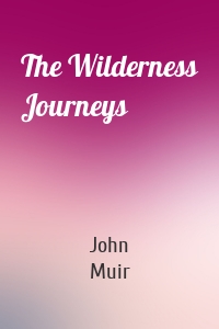 The Wilderness Journeys