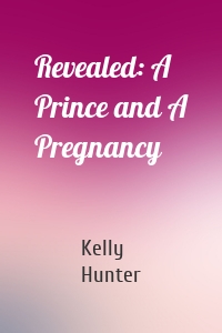 Revealed: A Prince and A Pregnancy