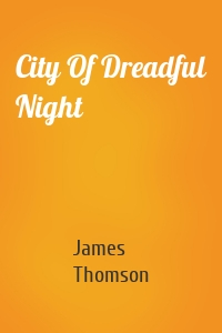 City Of Dreadful Night