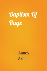 Baptism Of Rage