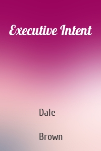 Executive Intent