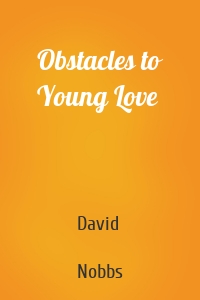 Obstacles to Young Love