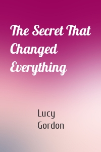 The Secret That Changed Everything