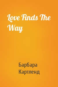 Love Finds The Way
