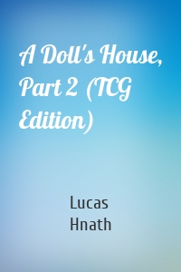 A Doll's House, Part 2 (TCG Edition)