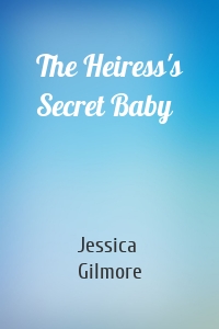 The Heiress's Secret Baby