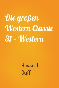 Die großen Western Classic 31 – Western