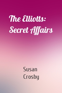 The Elliotts: Secret Affairs