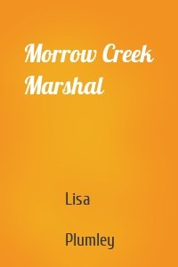 Morrow Creek Marshal