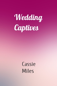 Wedding Captives