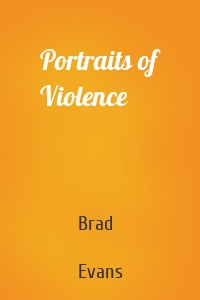 Portraits of Violence