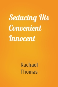Seducing His Convenient Innocent