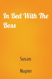 In Bed With The Boss