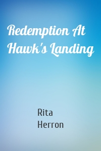 Redemption At Hawk's Landing