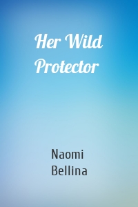 Her Wild Protector