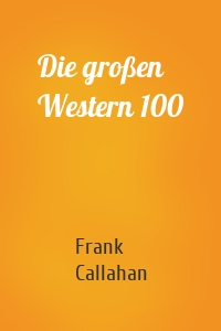 Die großen Western 100