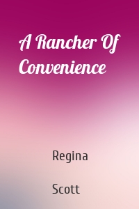 A Rancher Of Convenience