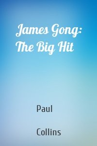 James Gong: The Big Hit