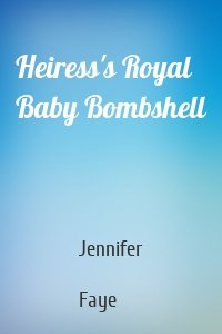Heiress's Royal Baby Bombshell